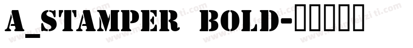a_Stamper Bold字体转换